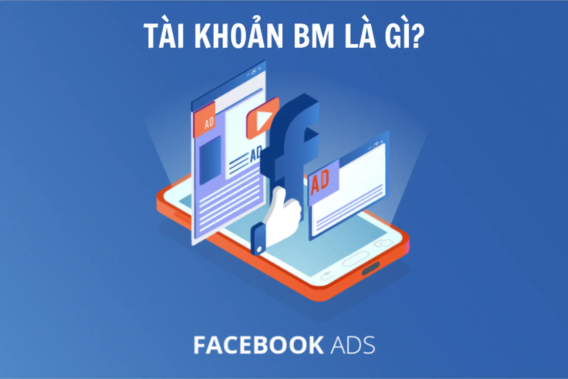BM l&agrave; g&igrave;? Hướng dẫn chi tiết tạo v&agrave; sử dụng BM mới nhất