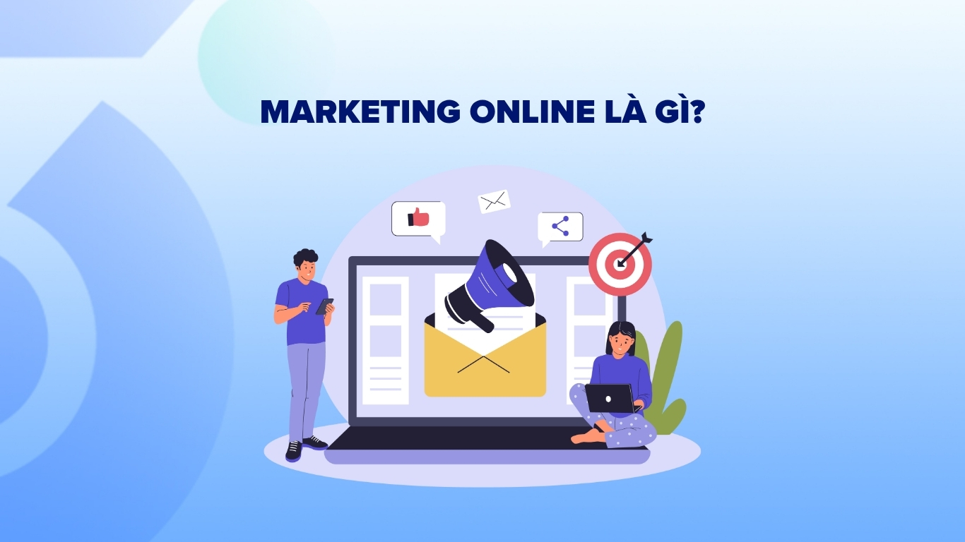 Marketing online là hình thức tiếp thị sản phẩm trên nền tảng truyền thông Online