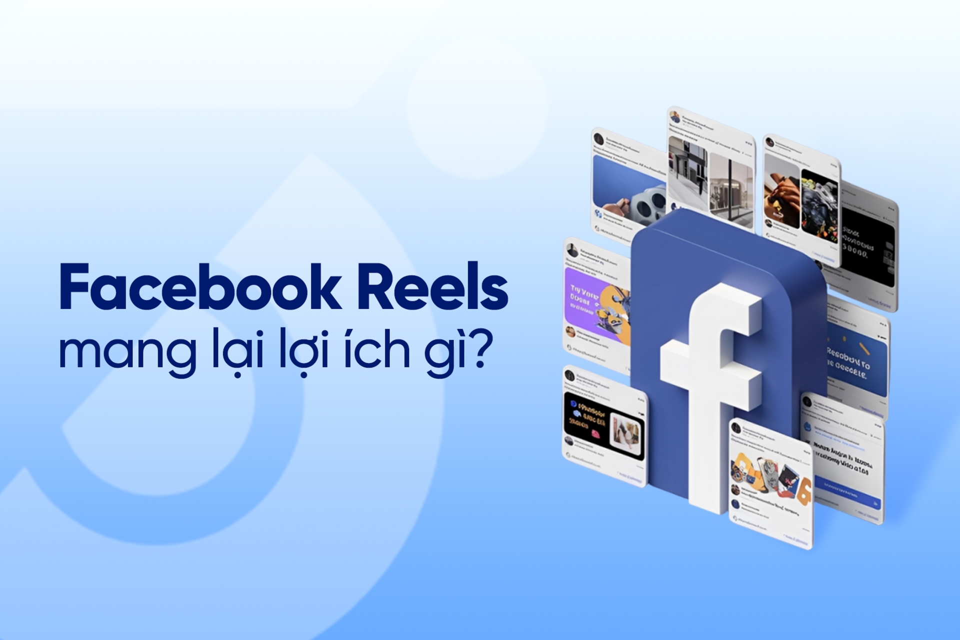 Facebook Reels là công cụ mạnh mẽ để truyền thông cho doanh nghiệp