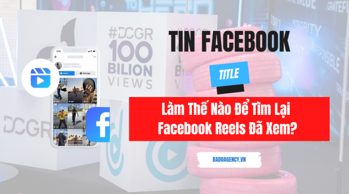 Làm Thế Nào Để Tìm Lại Facebook Reels Đã Xem?