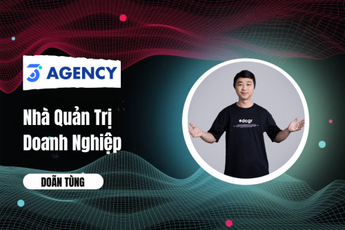 Mr. Doãn Tùng - Người Nâng Tầm Quản Trị Doanh Nghiệp