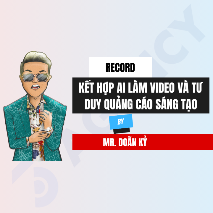 Kết hợp AI Làm Video và Tư Duy Quảng Cáo Sáng Tạo