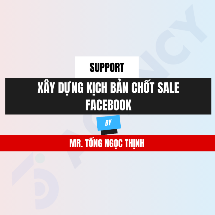 Xây Dựng Kịch Bản Chốt Sale Facebook